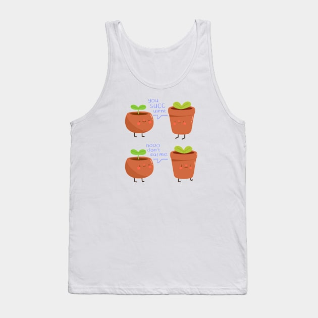 You Succ(ulent) Tank Top by maiadrawss